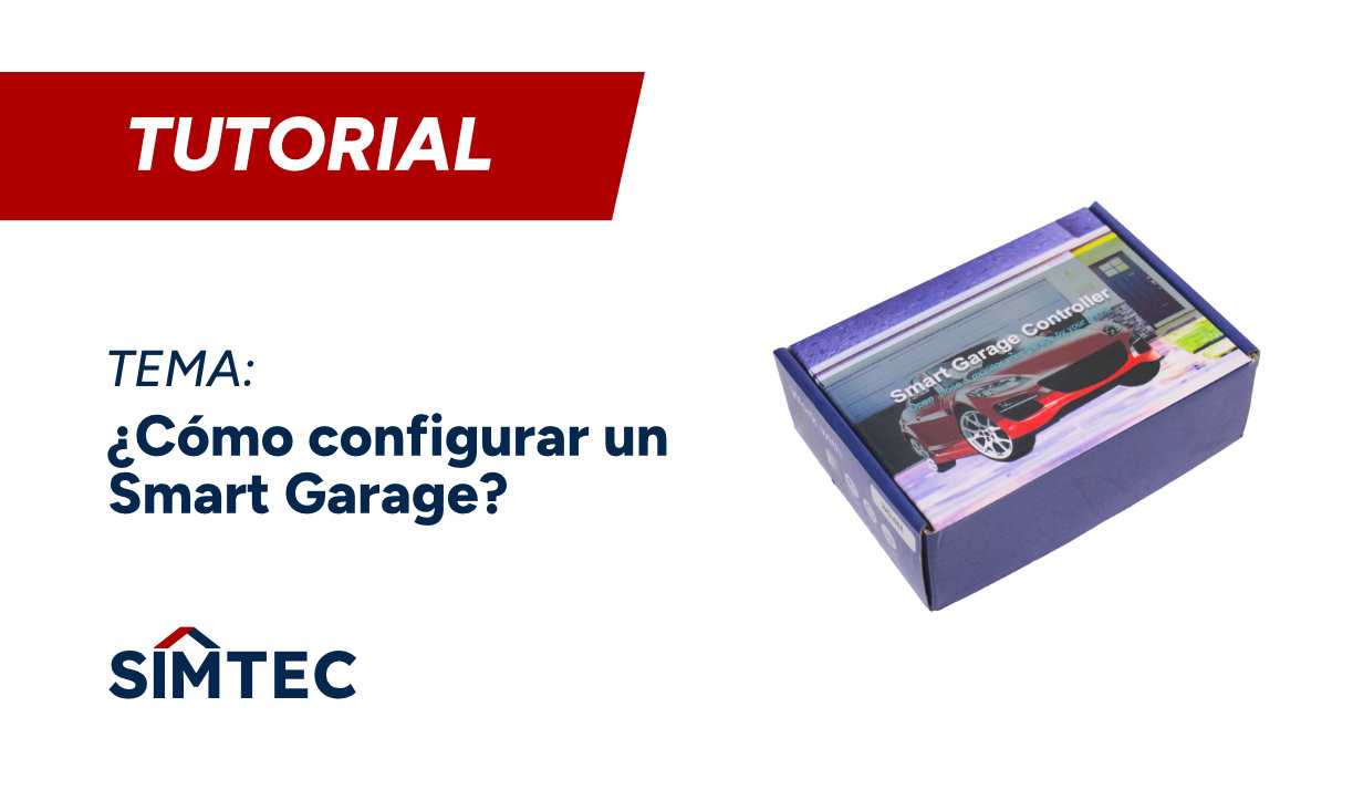 Tutorial: ¿Cómo configurar un Smart Garage?
